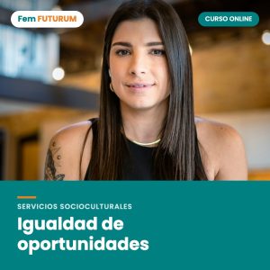 Igualdad de oportunidades – curso online Fem FUTURUM