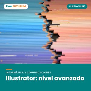 Illustrator: nivel avanzado – curso online Fem FUTURUM