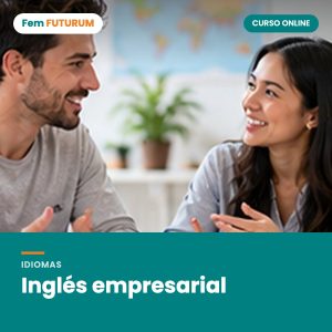Inglés empresarial – curso online Fem FUTURUM