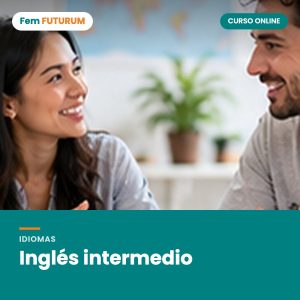 Inglés intermedio – curso online Fem FUTURUM