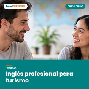 Inglés profesional para turismo – curso online Fem FUTURUM