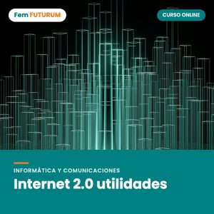 Internet 2.0 utilidades – curso online Fem FUTURUM