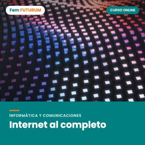 Internet al completo – curso online Fem FUTURUM