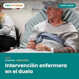 Intervención enfermera en el duelo – curso online Fem FUTURUM