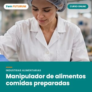 Manipulador de alimentos comidas preparadas – curso online Fem FUTURUM