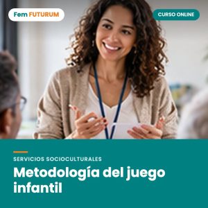 Metodología del juego infantil – curso online Fem FUTURUM