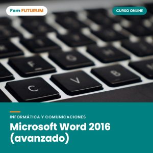 Microsoft Word 2016 (avanzado) – curso online Fem FUTURUM