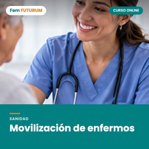 Movilización de enfermos – curso online Fem FUTURUM