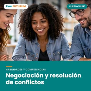 Negociación y resolución de conflictos – curso online Fem FUTURUM