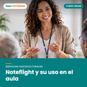 Noteflight y su uso en el aula – curso online Fem FUTURUM