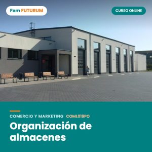 Organización de almacenes – curso online Fem FUTURUM
