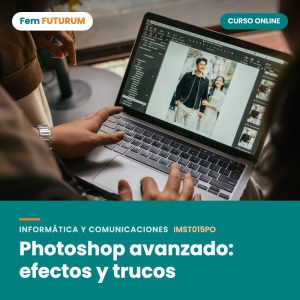 Photoshop avanzado: efectos y trucos – curso online Fem FUTURUM