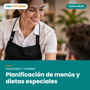 Planificación de menús y dietas especiales – curso online Fem FUTURUM