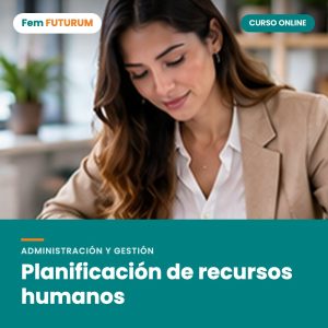 Planificación de recursos humanos – curso online Fem FUTURUM