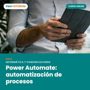 Power Automate: automatización de procesos – curso online Fem FUTURUM