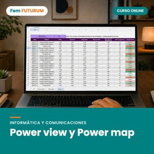 Power view y Power map – curso online Fem FUTURUM