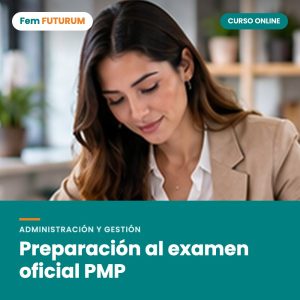 Preparación al examen oficial PMP – curso online Fem FUTURUM