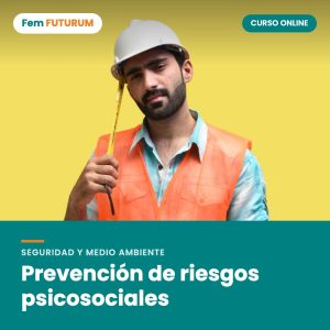 Prevención de riesgos psicosociales – curso online Fem FUTURUM
