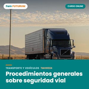 Procedimientos generales sobre seguridad vial – curso online Fem FUTURUM