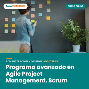 Programa avanzado en Agile Project Management. Scrum – curso online Fem FUTURUM