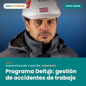 Programa Delt@: gestión de accidentes de trabajo – curso online Fem FUTURUM