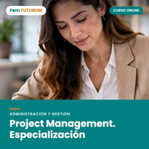 Project Management. Especialización – curso online Fem FUTURUM