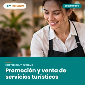 Promoción y venta de servicios turísticos – curso online Fem FUTURUM
