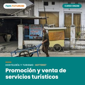 Promoción y venta de servicios turísticos – curso online Fem FUTURUM