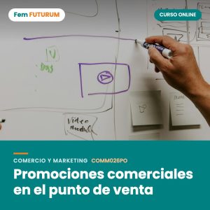 Promociones comerciales en el punto de venta – curso online Fem FUTURUM