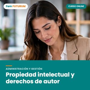 Propiedad intelectual y derechos de autor – curso online Fem FUTURUM