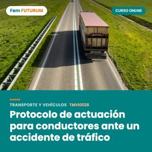 Protocolo de actuación para conductores ante un accidente de tráfico – curso online Fem FUTURUM