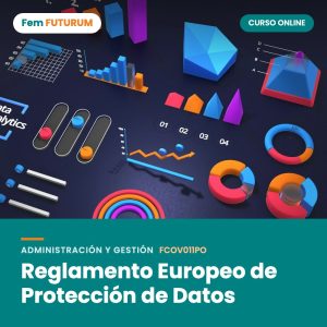 Reglamento Europeo de Protección de Datos – curso online Fem FUTURUM