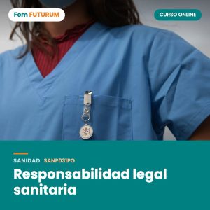 Responsabilidad legal sanitaria – curso online Fem FUTURUM