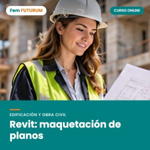 Revit: maquetación de planos – curso online Fem FUTURUM