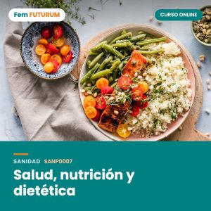 Salud, nutrición y dietética – curso online Fem FUTURUM