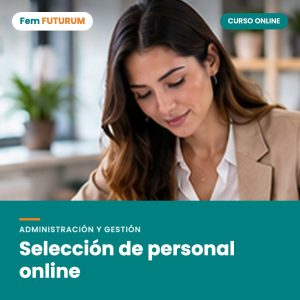Selección de personal online – curso online Fem FUTURUM