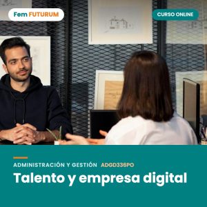 Talento y empresa digital – curso online Fem FUTURUM