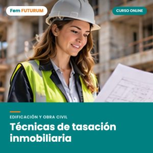 Técnicas de tasación inmobiliaria – curso online Fem FUTURUM