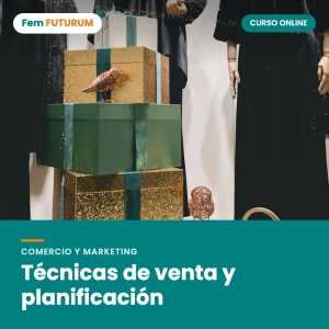 Técnicas de venta y planificación – curso online Fem FUTURUM
