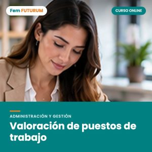 Valoración de puestos de trabajo – curso online Fem FUTURUM